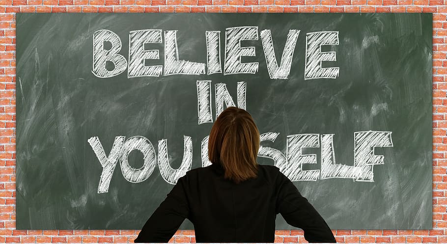 person, black, long-sleeved, top, facing, blackboard, believe, text, woman, Believe in yourself