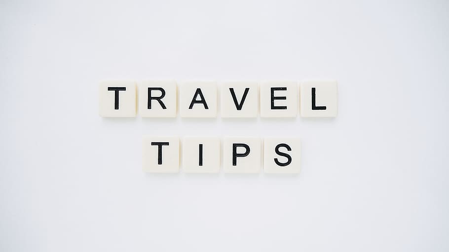 travel tips, traveller, travel essential, travel guide, travel, journey, text, western script, communication, capital letter