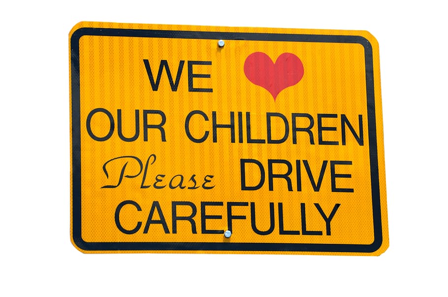 love, please, drive, carefully, road singage, Children, At Play, Sign, Signage, children at play