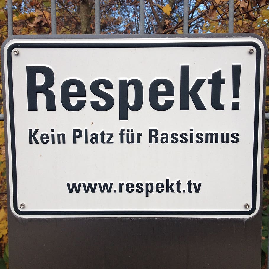 respect, racism, competence, education, text, communication, western script, sign, information, close-up