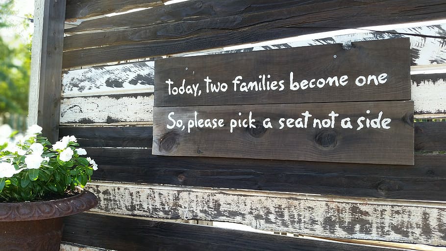 today, two, families, become, one, please, pick, seat, side, marriage