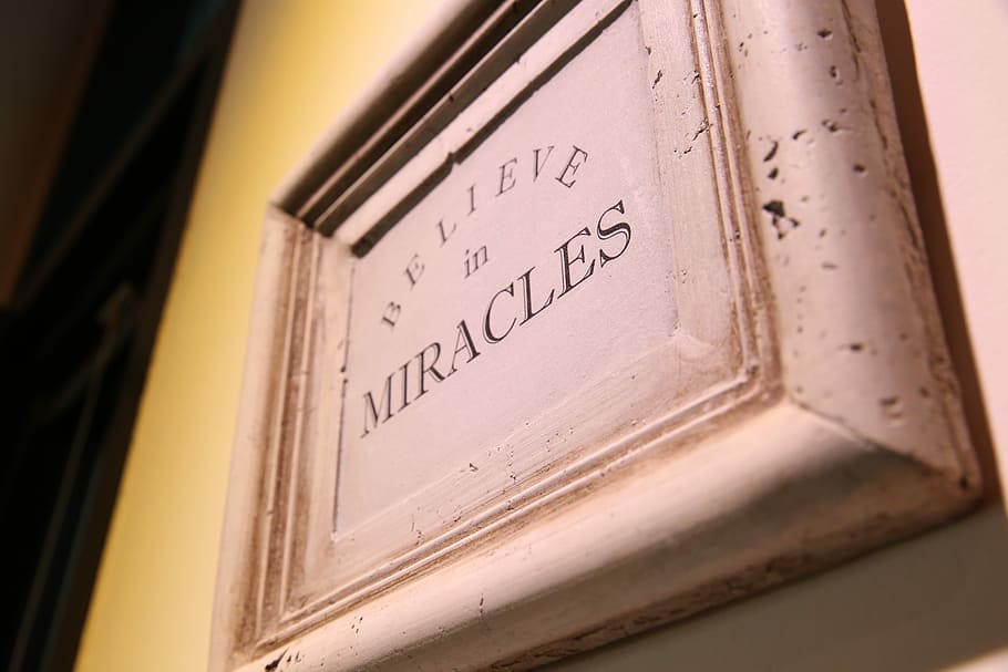 miracles text, white, frame, Believe, Miracles, text, miracle, picture frame, communication, close-up
