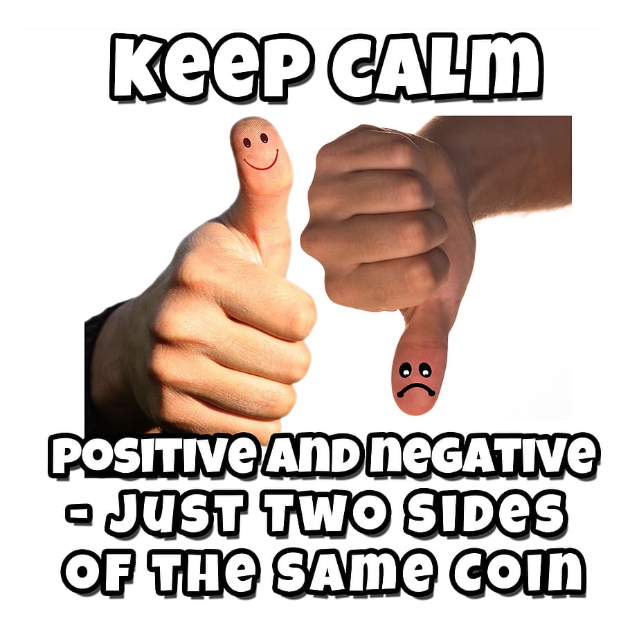 keep, positive, negative, two, sides, coin, quote, Opposites, Dispute, Rest