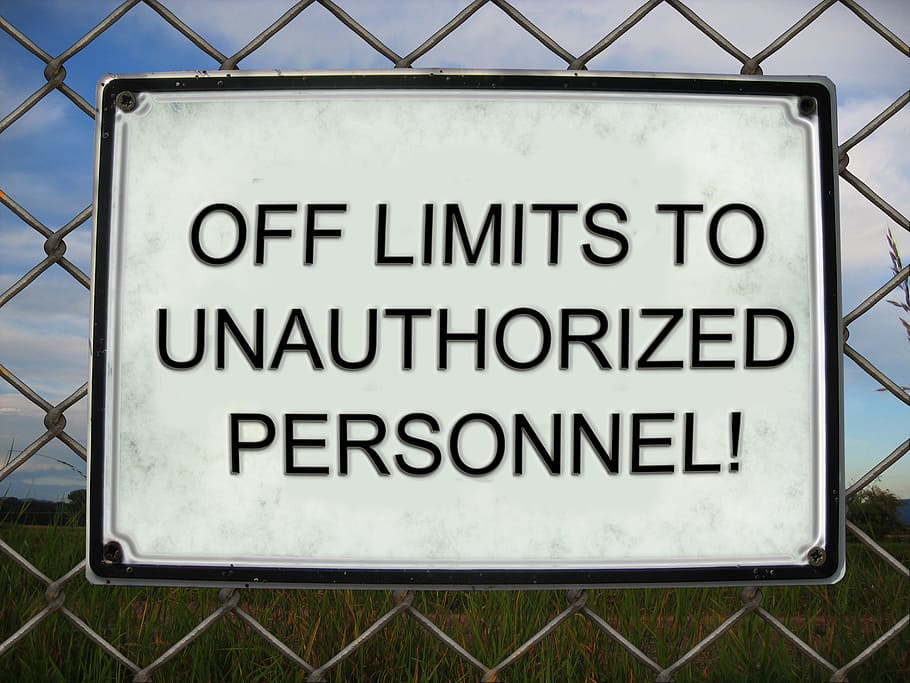 limits, unauthorized, personnel signage, shield, fence, wire mesh fence, note, memory, warning, announcement