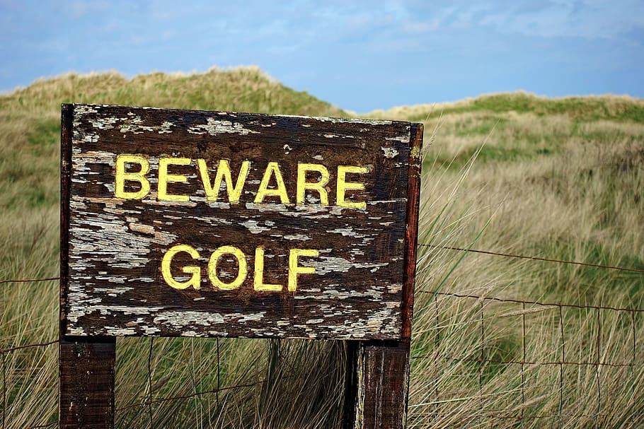 golf, beware, danger, hazard, threat, health, safety, unhealthy, links, sign