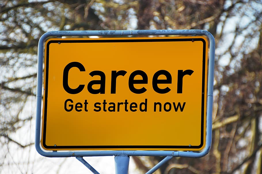 career, get, started, text panel board, town sign, success, rise, ascent, come forward, curriculum vitae